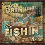 Buy More Drinkin' Than Fishin' (Feat. Dean Brody) (CDS)