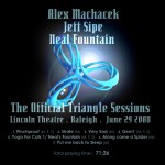 Buy The Official Triangle Sessions (With Jeff Sipe & Neal Fountain)