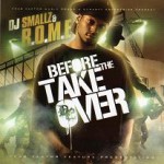 Buy DJ Smallz & R.O.M.E - Before The Takeover
