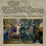 Buy Stay Golden, Smog - The Best Of Golden Smog