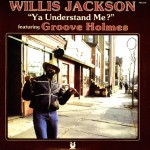 Buy Ya Understand Me? (with Willis Jackson) (Vinyl)
