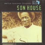Buy Martin Scorsese Presents The Blues: Son House