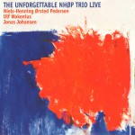 Buy The Unforgettable Nhop Trio Live