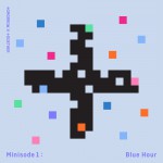 Buy Minisode1 : Blue Hour