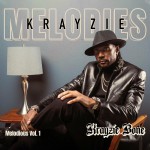 Buy Krayzie Melodies: Melodious Vol. 1