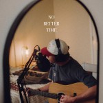 Buy No Better Time (EP)