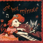 Buy One Hot Minute