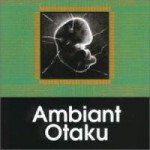 Buy Ambiant Otaku