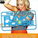 Buy The Ultimate Funky House Album CD1