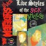 Buy Live Styles Of The Sick And Shameless