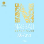 Buy Nassau Beach Club Ibiza 2014 CD1