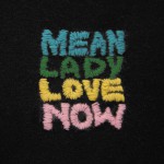 Purchase Mean Lady Love Now