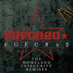 Buy FGFC8X2 (The Homeland Insecurity Remixes)