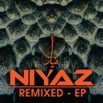 Buy Niyaz Remixed (EP)