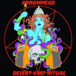 Buy Arrowhead Desert Cult Ritual