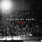 Buy King Of My Heart (CDS)