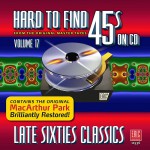 Buy Hard To Find 45s On CD Vol. 17: Late Sixties Classics