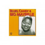 Buy Blues, Candy & Big Maybelle