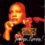 Buy Absolutely Jocelyn Brown! (Feat. Oliver Cheatham)