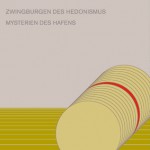 Buy Zwingburgen Des Hedonismus - Mysterien Des Hafens