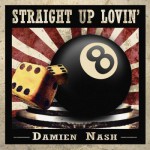Purchase Damien Nash Straight Up Lovin'