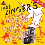 Buy Earl Zinger's Put Your Phazers On Stun Throw Your Health Food Skyward