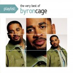 Buy Playlist: The Very Best Of Byron Cage