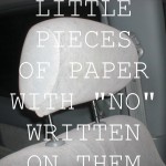 Buy Little Pieces Of Paper With "No" Written On Them