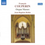 Buy Couperin - Organ Masses: Messe A L'usage Ordinaire Des Paroisses, Pour Les Fetes Solemnelles CD1