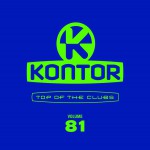 Buy Kontor Top Of The Clubs Volume 81 CD1