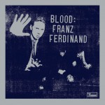 Buy Franz Ferdinand: Blood