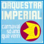 Buy Carnaval Só Ano Que Vem