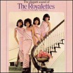 Buy The Elegant Sounds Of The Royalettes