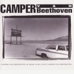 Buy Camper Van Beethoven Is Dead, Long Live