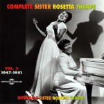 Buy Complete Sister Rosetta Tharpe Vol.3 (1947-1951) CD2