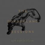 Buy The Borderland Sessions