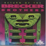 Buy Return Of The Brecker Brothers