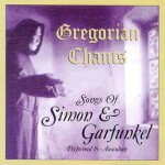 Buy Gregorian Chants: Songs Of Simon & Garfunkel