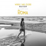 Buy When I Was Older (Music Inspired By The Film Roma) (CDS)