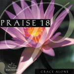 Buy Praise 18: Grace Alone
