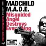 Buy M.A.D.E. (Misguided Angel Destroys Everything)