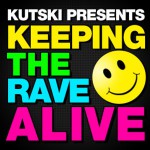 Buy Keeping The Rave Alive The Album