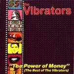 Buy The Power of Money: The Best Of The Vibrators