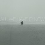 Buy All We Have Is Now