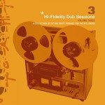 Buy Hi-Fidelity Dub Sessions Vol. 3