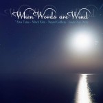 Buy When Words Are Wind (With Netanel Goldberg, Joseph Pepe Danza & Mitsch Kohn) (CDS)