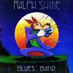 Buy Ralph Shine Blues Band (Vinyl)