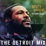 Buy What’s Going On: The Detroit Mix