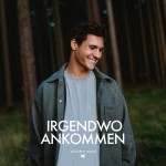 Buy Irgendwo Ankommen