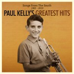 Buy Songs From The South: Paul Kelly's Greatest Hits 1985-2019 CD2